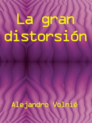 cover image of La gran distorsión